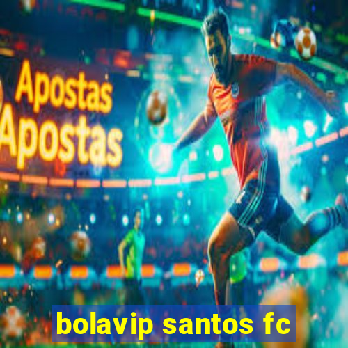 bolavip santos fc